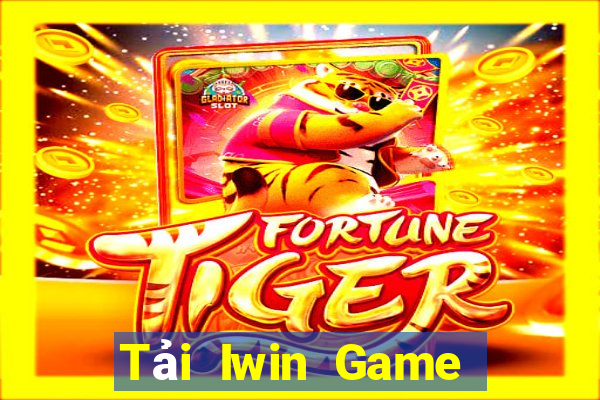 Tải Iwin Game The Bài Hack