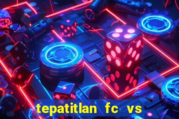 tepatitlan fc vs club celaya