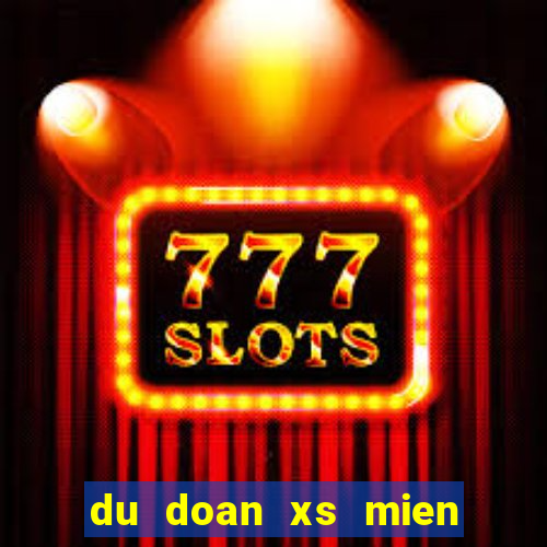 du doan xs mien bac minh ngoc