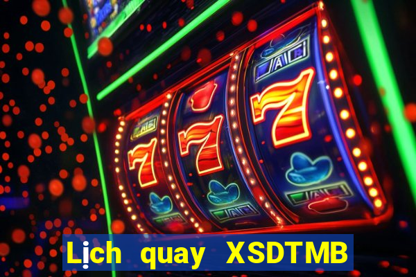 Lịch quay XSDTMB Chủ Nhật