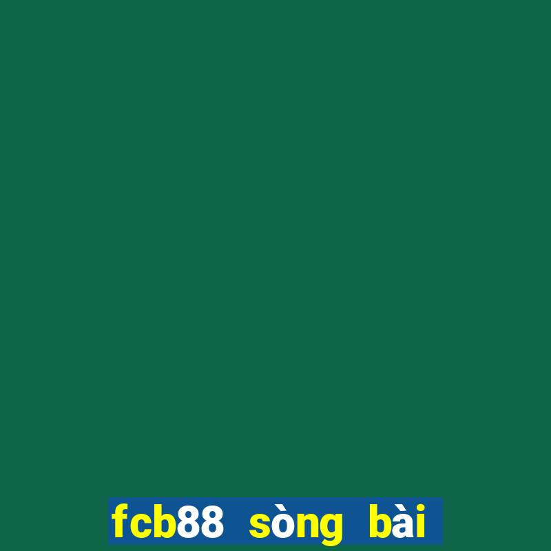 fcb88 sòng bài trực tuyến