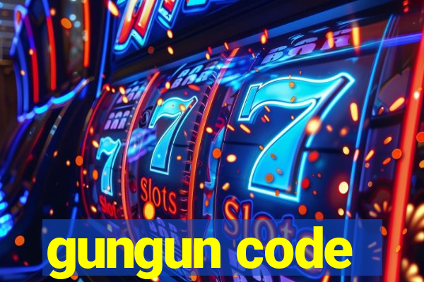 gungun code