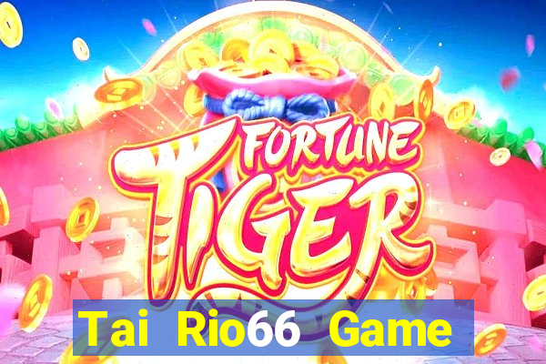 Tai Rio66 Game Bài Online