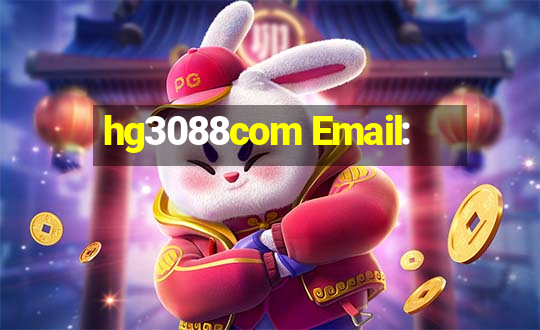 hg3088com Email: