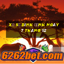 xổ số bình định ngày 7 tháng 12