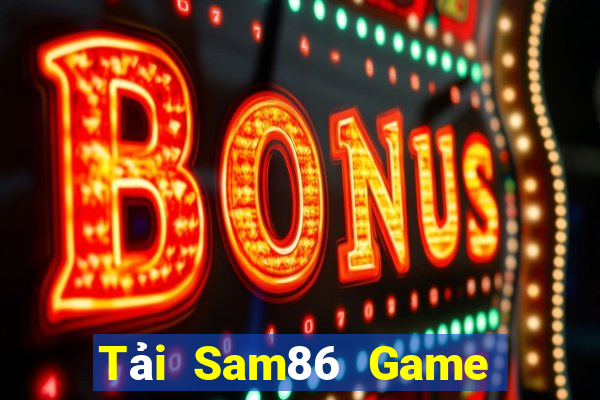 Tải Sam86 Game Bài 3D