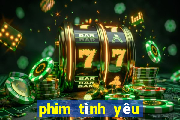 phim tình yêu bất tận