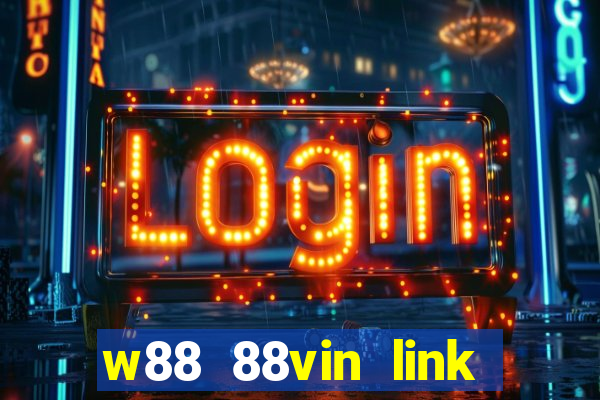 w88 88vin link tải game mới