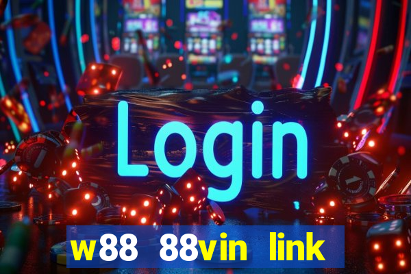 w88 88vin link tải game mới