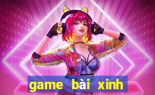 game bài xinh đẹp 2020