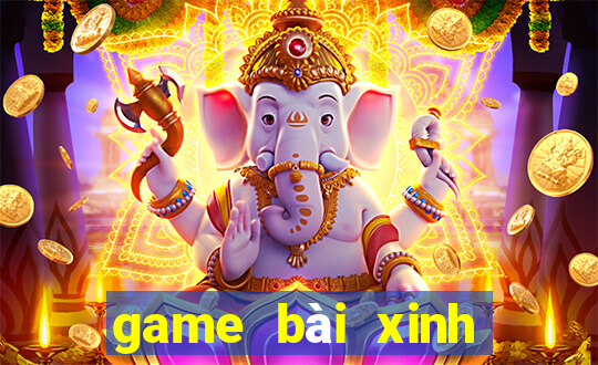 game bài xinh đẹp 2020