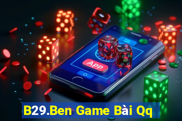 B29.Ben Game Bài Qq