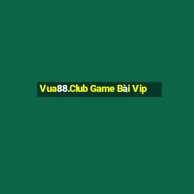 Vua88.Club Game Bài Vip