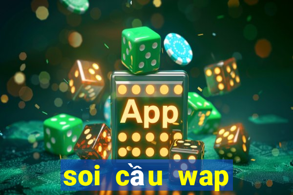 soi cầu wap đắk lắk