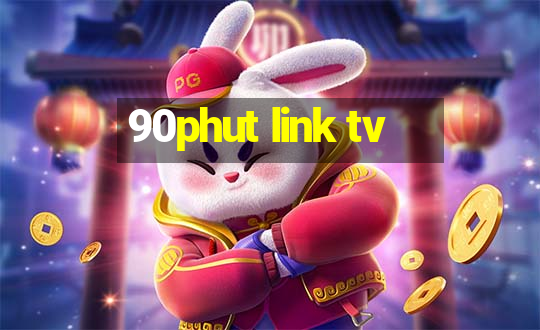 90phut link tv