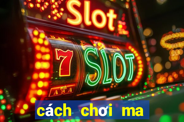 cách chơi ma sói online