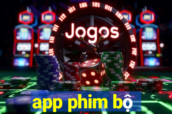 app phim bộ