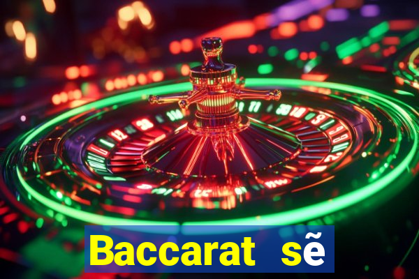 Baccarat sẽ không dám đánh nhau