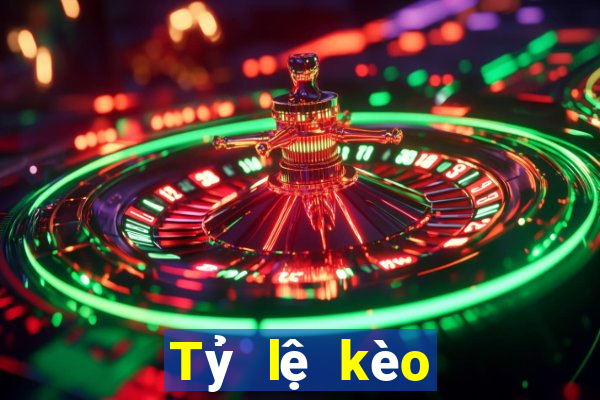 Tỷ lệ kèo Châu a