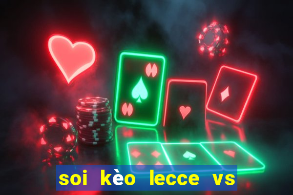 soi kèo lecce vs ac milan