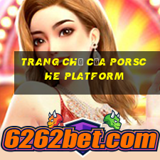 Trang chủ của Porsche Platform