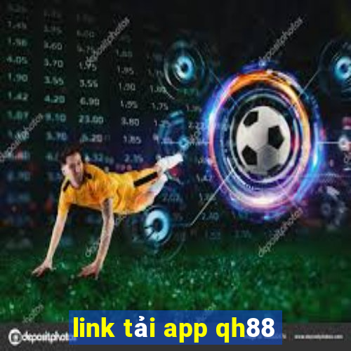 link tải app qh88