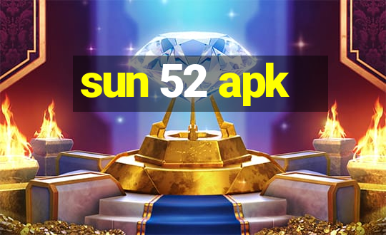 sun 52 apk