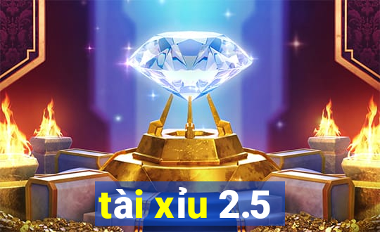 tai xiu 2.5