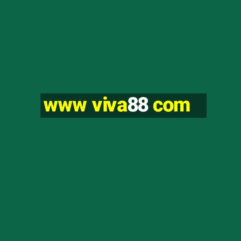 www viva88 com