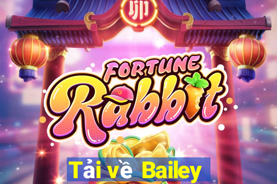 Tải về Bailey