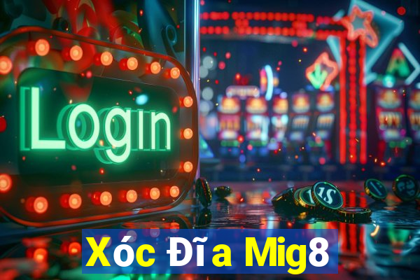 Xóc Đĩa Mig8