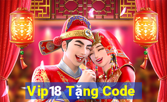 Vip18 Tặng Code