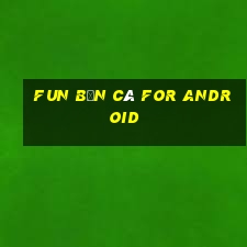 Fun Bắn cá for Android