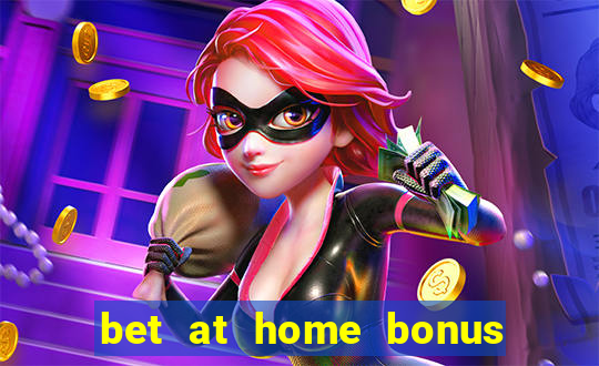 bet at home bonus code 2020