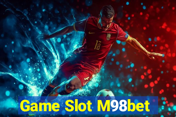 Game Slot M98bet