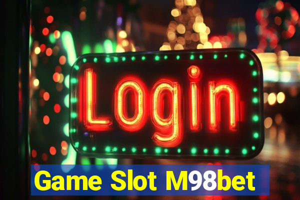 Game Slot M98bet