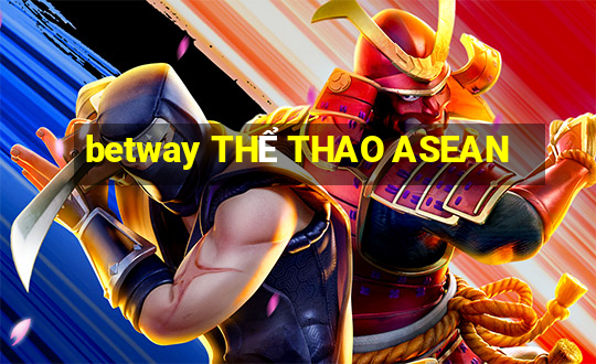 betway THỂ THAO ASEAN