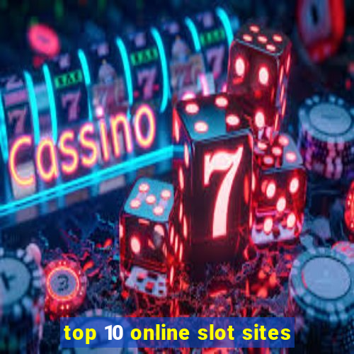 top 10 online slot sites