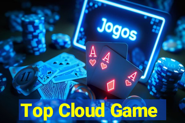 Top Cloud Game