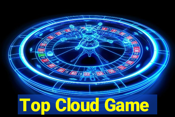 Top Cloud Game