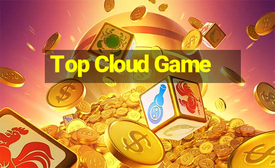 Top Cloud Game