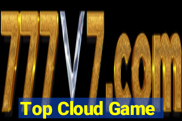 Top Cloud Game