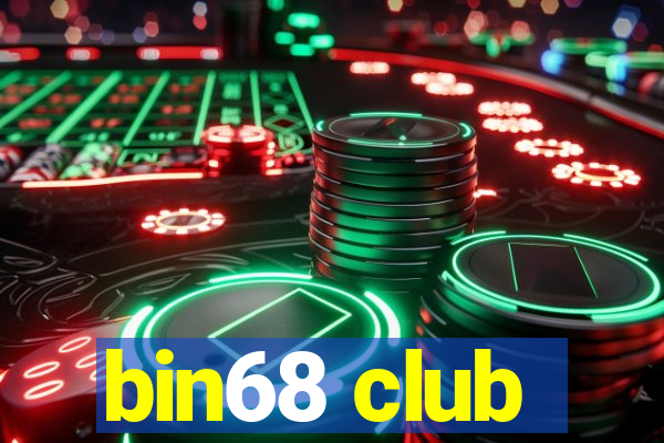 bin68 club