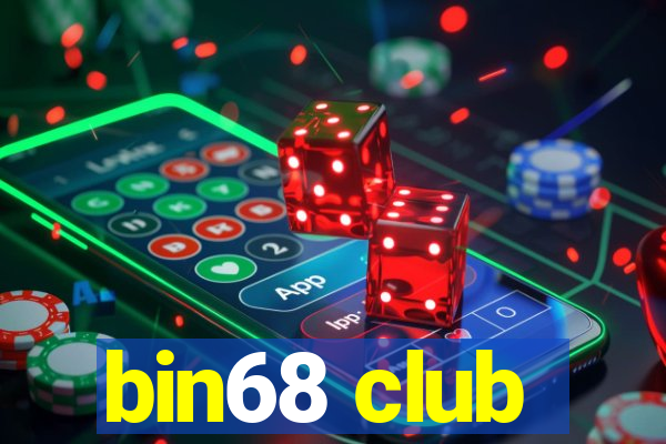 bin68 club