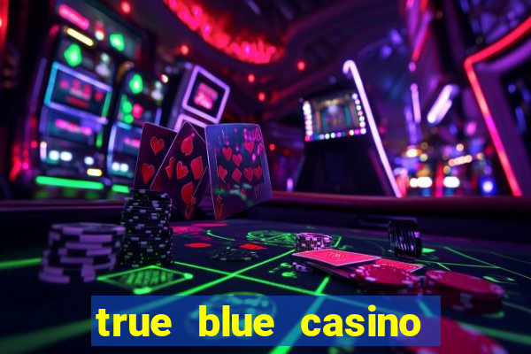 true blue casino bonus 2021