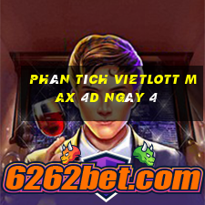 phân tích vietlott Max 4D ngày 4