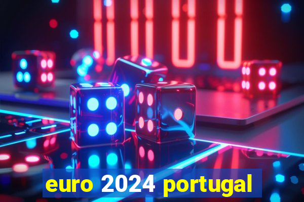 euro 2024 portugal