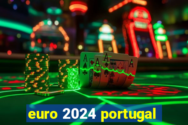 euro 2024 portugal