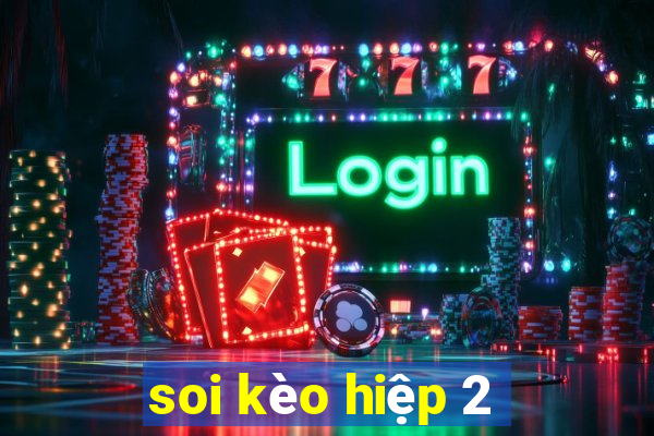 soi kèo hiệp 2