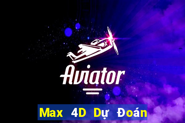 Max 4D Dự Đoán Chủ Nhật